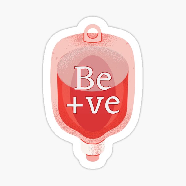 Item preview, Be Positive Blood Medical Funny  designed and sold by The Remi Reserve.