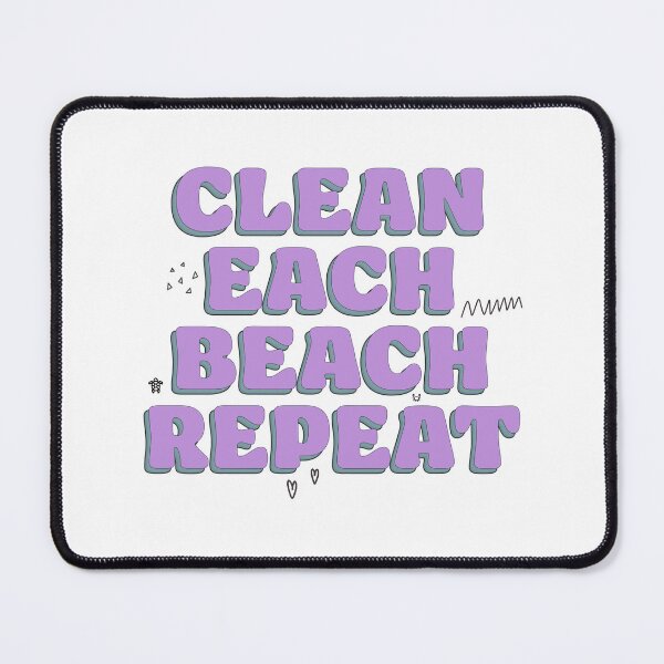 Item preview, Clean each beach repeat I No more eat beach sleep repeat designed and sold by LOCO T.