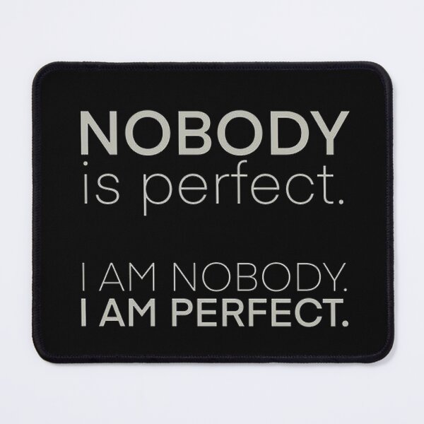 Item preview, Nobody is perfect designed and sold by DR3M.