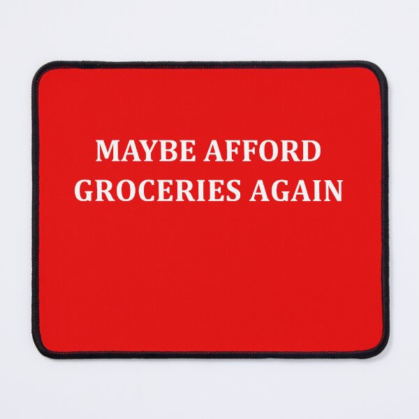 Item preview, "Maybe Afford Groceries Again" designed and sold by Decamegashop.