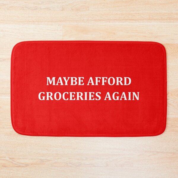 Item preview, "Maybe Afford Groceries Again" designed and sold by Decamegashop.