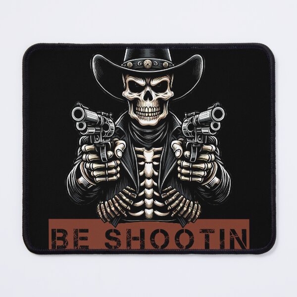Item preview, Badass Skeleton Cowboy Advice: Be Rootin, Be Tootin, Be Shootin, Be Freakin designed and sold by TheInkyOwl-TIO.