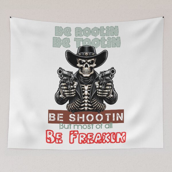 Item preview, Badass Skeleton Cowboy Advice: Be Rootin, Be Tootin, Be Shootin, Be Freakin designed and sold by TheInkyOwl-TIO.