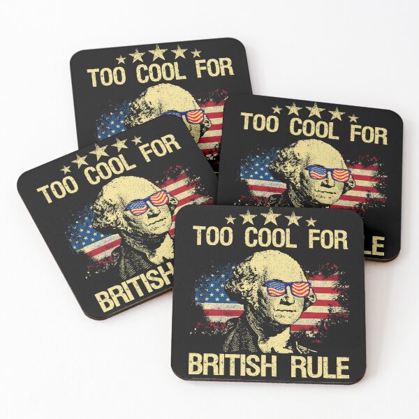 Item preview, USA Flag Too Cool For British Rule Funny Fourth Of July designed and sold by Idontwannaknow.