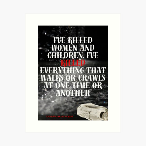 Item preview, Unforgiven Clint Eastwood Movie Quotes  designed and sold by MountainAndSea.