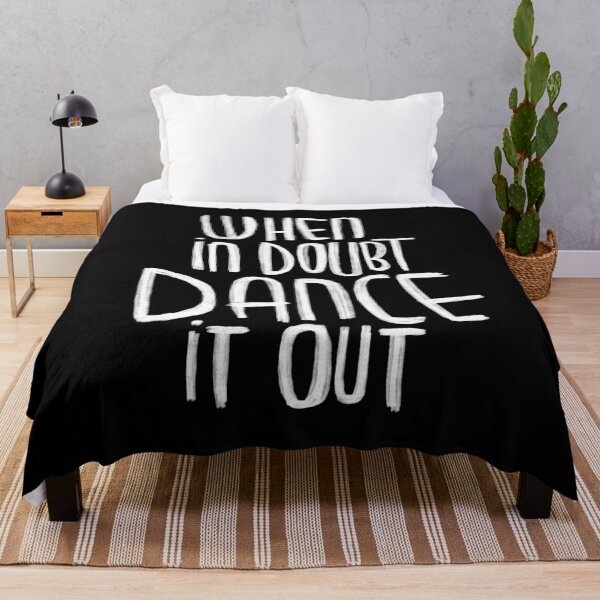 Item preview, Motto: When in doubt dance it out designed and sold by danceink.
