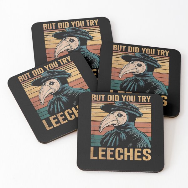 Item preview, But Did You Try Leeches Medicines Middle Age Doctor Plague designed and sold by M7MED12.