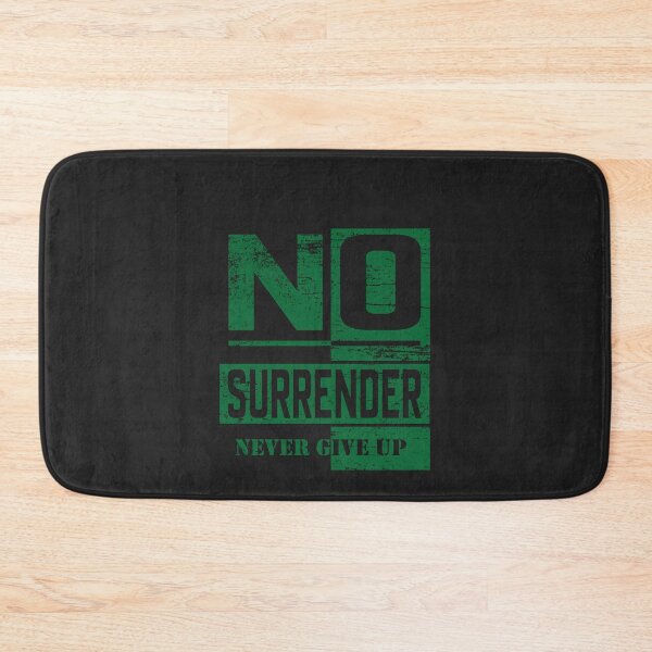 Item preview, No Surrender Never Give Up designed and sold by HB Shirts.