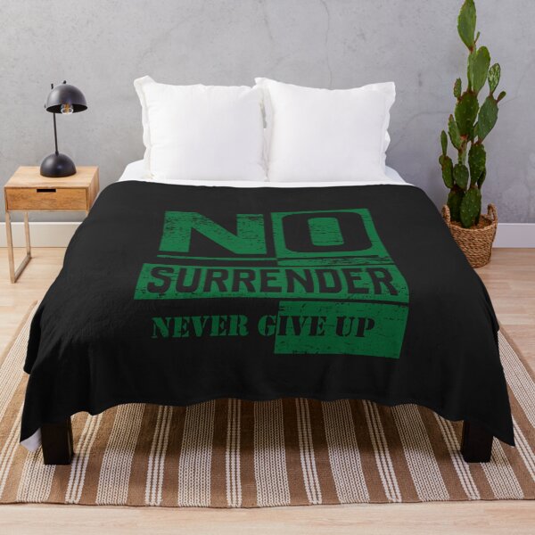 Item preview, No Surrender Never Give Up designed and sold by HB Shirts.