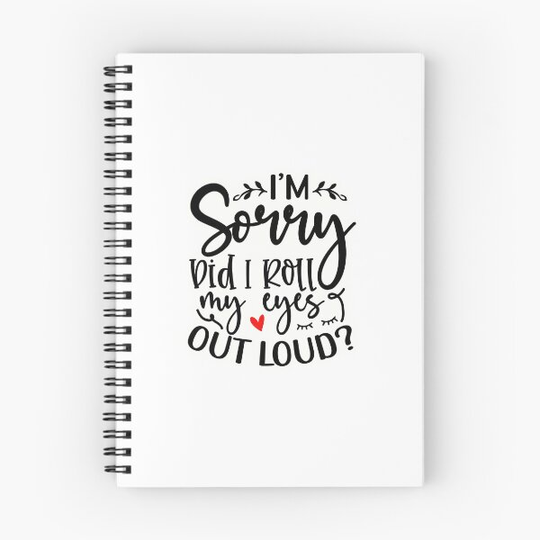 Item preview, I'm sorry I rolled my eyes out loud designed and sold by Made-by-Gus.
