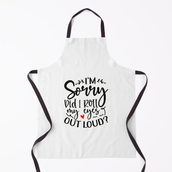 Item preview, I'm sorry I rolled my eyes out loud designed and sold by Made-by-Gus.