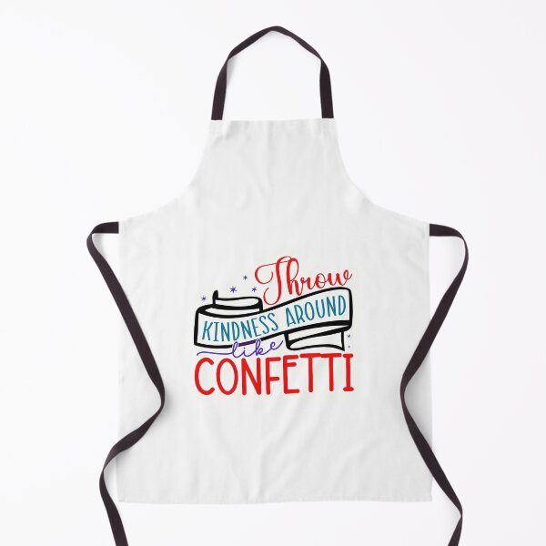 Item preview, Throw kindness around like confetti designed and sold by Made-by-Gus.