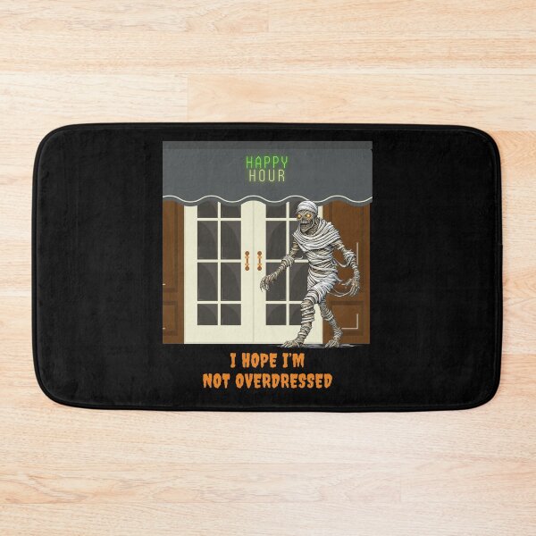 Item preview, I Hope I'm Not Overdressed. Halloween Happy Hour designed and sold by signshirtz.