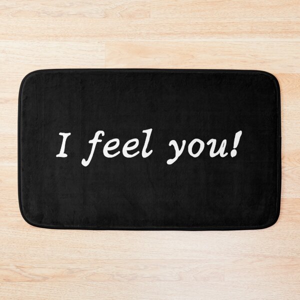 Item preview, I feel you! - Cool Graphic Tee for All designed and sold by LuxWallDigital.