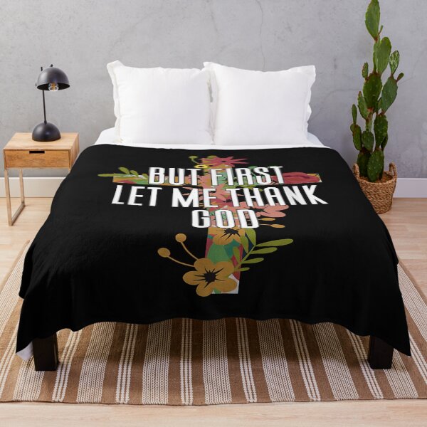 Item preview, But First Let Me Thank God designed and sold by skeastore.