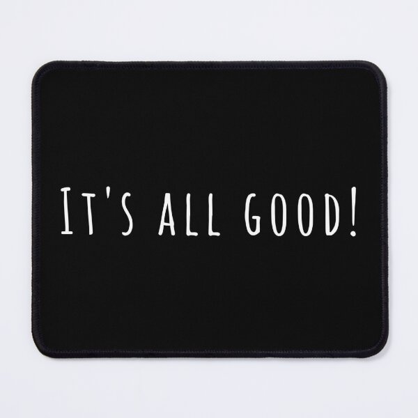 Item preview, It's all good! - Cool Graphic Tee for All designed and sold by LuxWallDigital.