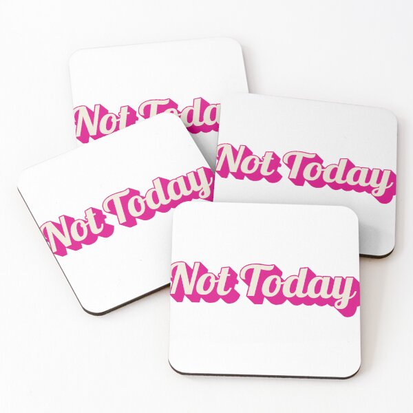 Item preview, Not Today Pink Edition designed and sold by MMaeDesigns.
