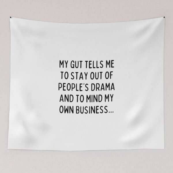 Item preview, Mind your business and stay out of trouble designed and sold by mksjr.