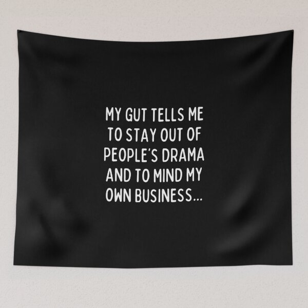 Item preview, Mind your business and stay out of trouble designed and sold by mksjr.