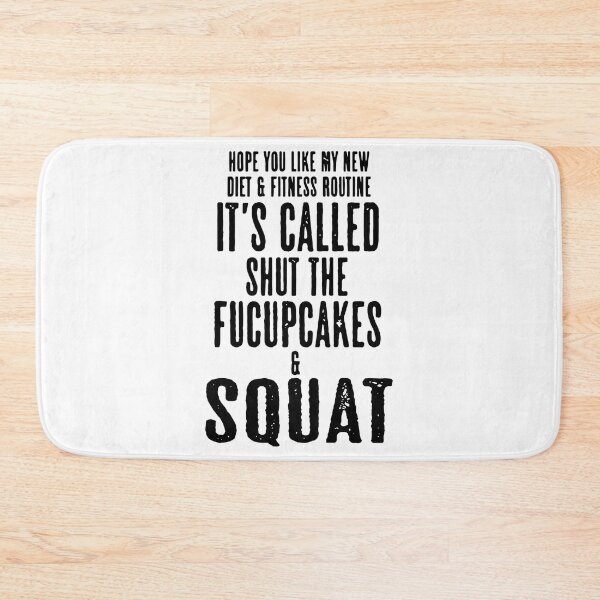 Item preview, hope u like my new diet and fitness routine its called shut the fucupcakes and squad  designed and sold by JohnettaParry.
