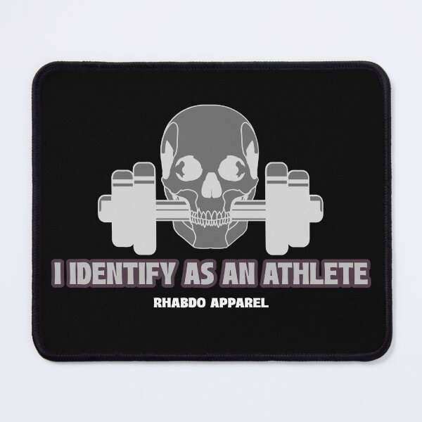 Item preview, I Identify As An Athlete designed and sold by RhabdoApparel.