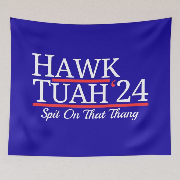 Item preview, Hawk Tuah 24 designed and sold by MBuckenmeyer.
