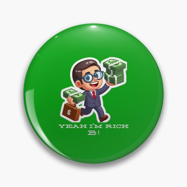 Item preview, Yeah I'm Rich B! designed and sold by UnknownEnt.