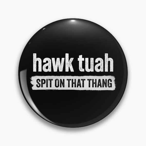 Item preview, Hawk Tuah, Spit On That Thang - Hawk Thua, Hawk Tua T-Shirt designed and sold by pooshda.