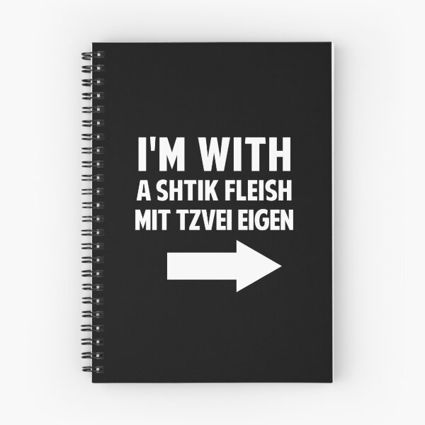 Item preview, I'm With A Shtik Fleish Mit Tzvei Eigen designed and sold by twHistory.