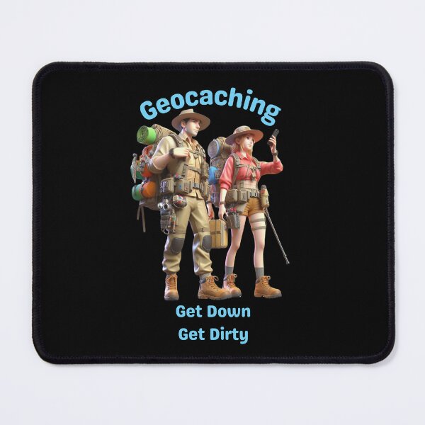 Item preview, Geocaching Get Down Get Dirty designed and sold by jglobal360.
