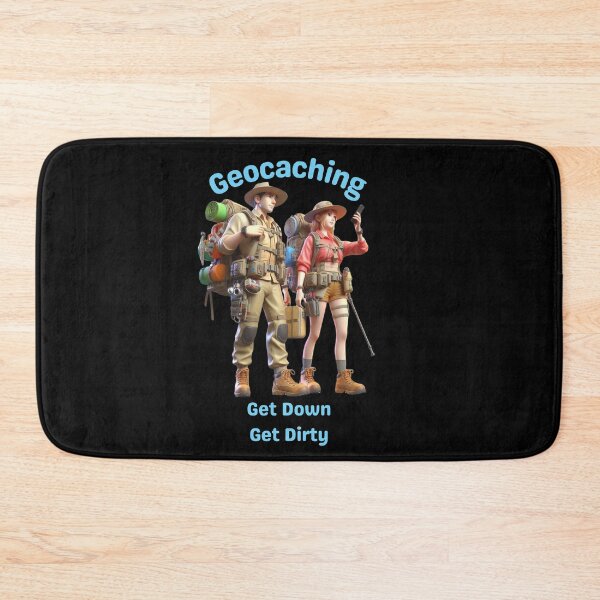 Item preview, Geocaching Get Down Get Dirty designed and sold by jglobal360.