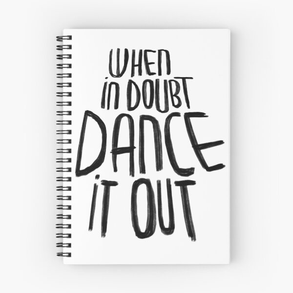 Item preview, Motto, When in doubt dance it out designed and sold by danceink.