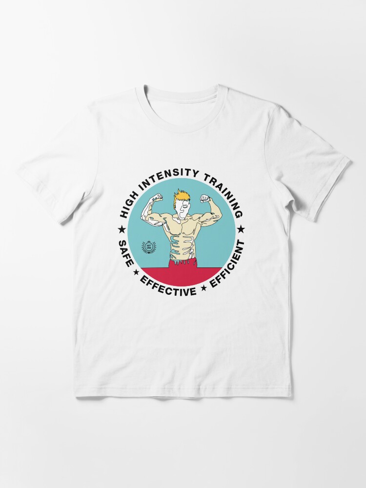 Alternate view of High Intensity Training is Safe, Effective, Efficient by HITuni Essential T-Shirt