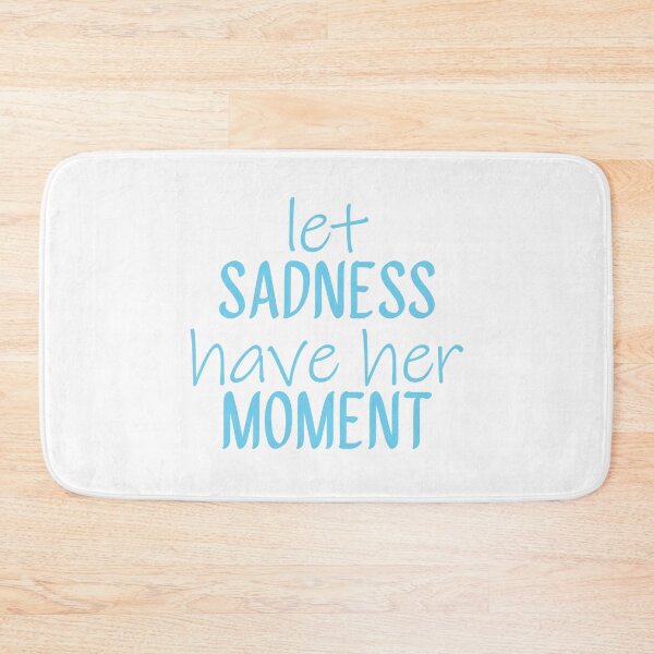 Item preview, Let Sadness Have Her Moment designed and sold by print-et-al.