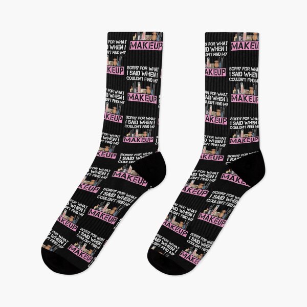 Item preview, Sorry For What I Said Funny Makeup Humor designed and sold by SharpThreadZ.