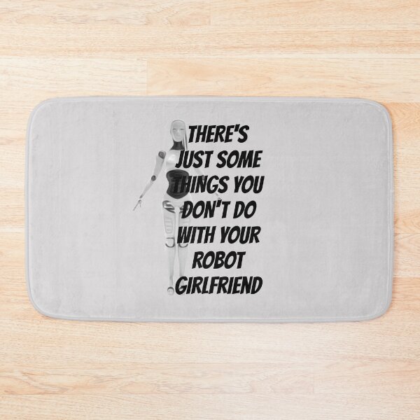 Item preview, Big Bang Theory Robot Girlfriend Quote designed and sold by jessephotoart.