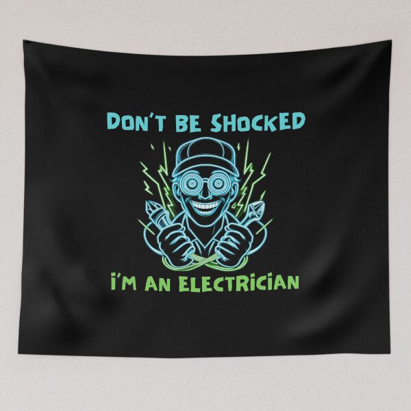 Item preview, Don't Be Shocked I'm an Electrician, Electrician with tools designed and sold by EnergeticGirl.