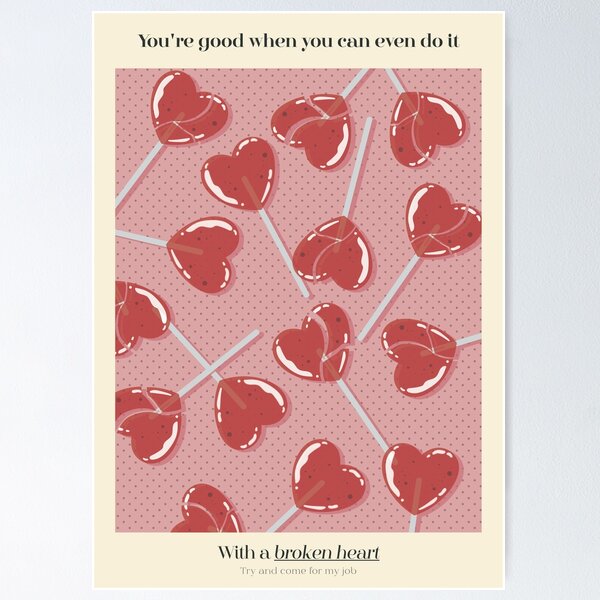 Item preview, I Can Do it With a Broken Candy Heart | I Can Do it With a Broken Heart designed and sold by Little Pond Department.
