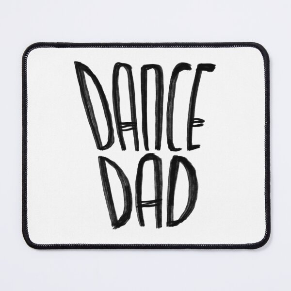 Item preview, Dance dad designed and sold by danceink.