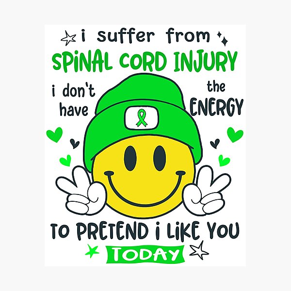 Item preview, I suffer from Spinal Cord Injury i do not have the ENERGY to pretend i like you TODAY designed and sold by KatMercerr.