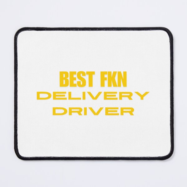 Item preview, Best Fkn delivery driver - Yellow font 1 designed and sold by GraphikKreative.