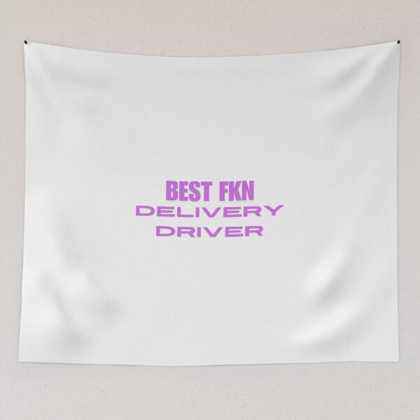 Item preview, Best Fkn delivery driver - Pink font designed and sold by GraphikKreative.