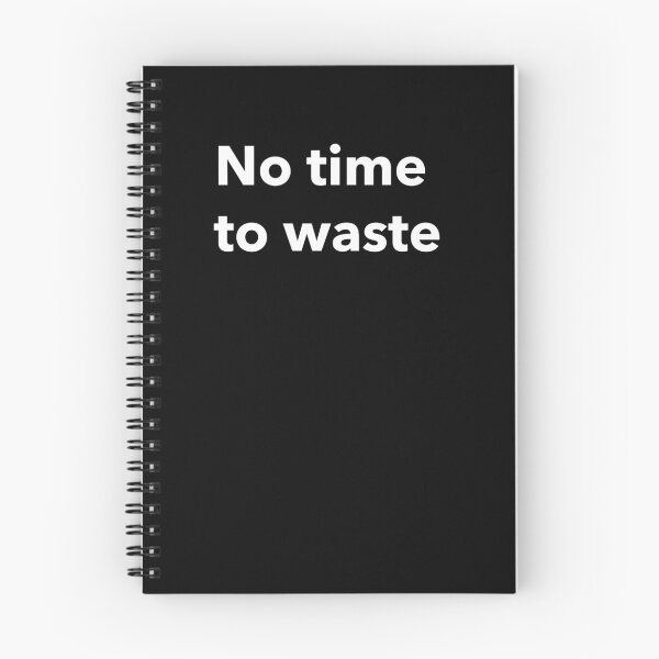 Item preview, No time to waste designed and sold by thinkpride.