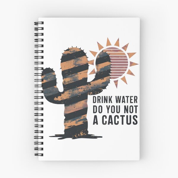 Item preview, Drink Water Do You Not A Cactus Funny Hydration designed and sold by SHADOWNB69.
