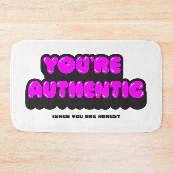 Item preview, You're Authentic When You are Honest designed and sold by OddPopnyc.