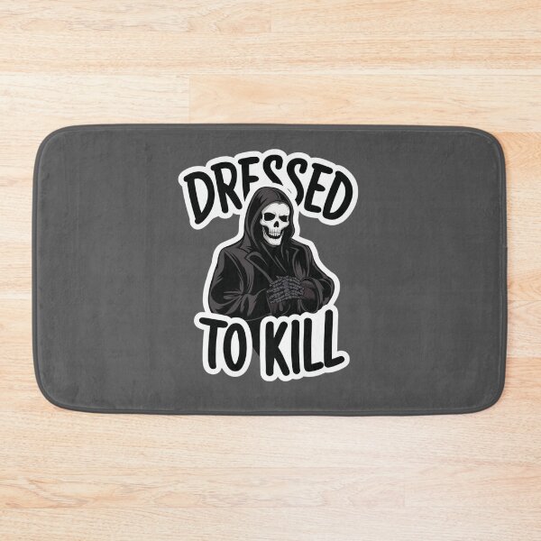 Item preview, Dressed to Kill Dark Death Design designed and sold by Peter Stawicki.