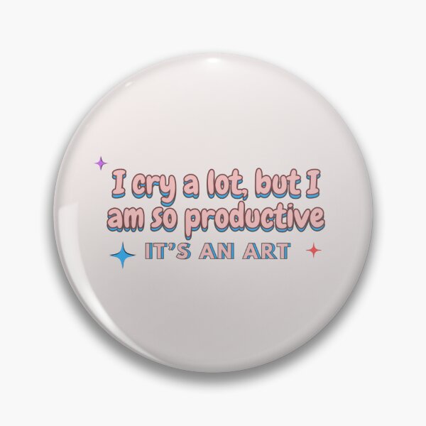Item preview, I cry a lot, but I am so productive designed and sold by mgkreatives.
