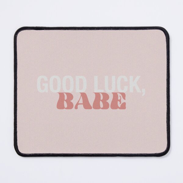 Item preview, Good Luck, Babe designed and sold by designedbybouts.