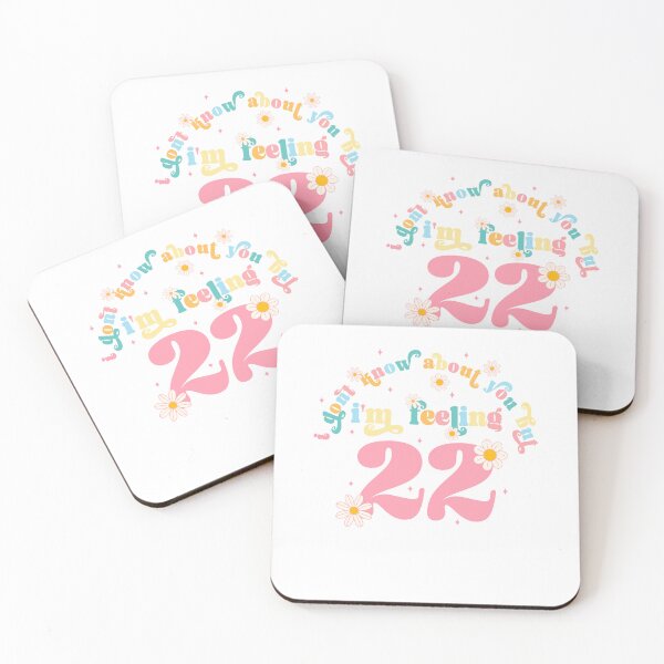 Item preview, I Don't Know About You But I'm Feeling 22, Swiftie Gift designed and sold by throuplescorner.