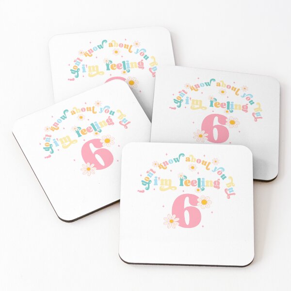 Item preview, I Don't Know About You But I'm Feeling 6, Swiftie Gift designed and sold by throuplescorner.